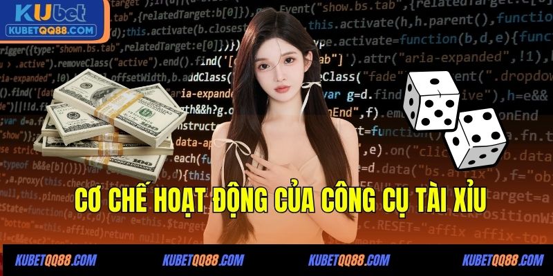 Cơ chế hoạt động của công cụ Tài Xỉu