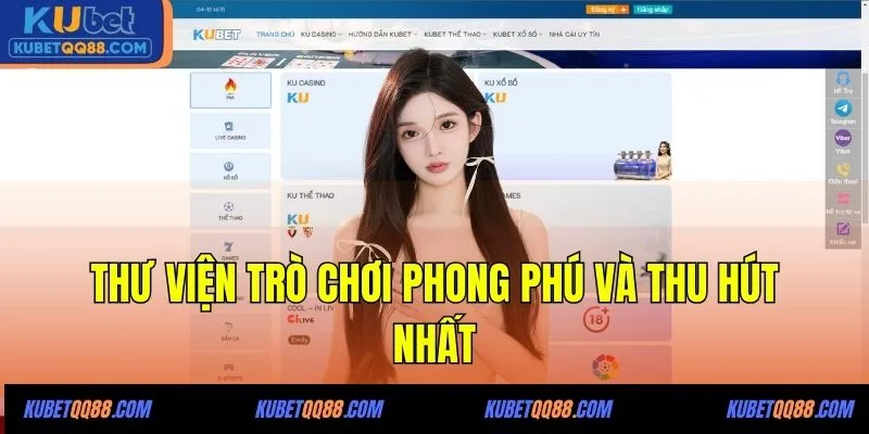 Thư viện trò chơi phong phú và thu hút nhất
